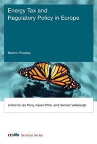 Energy Tax and Regulatory Policy in Europe