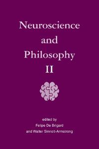 Neuroscience and Philosophy II