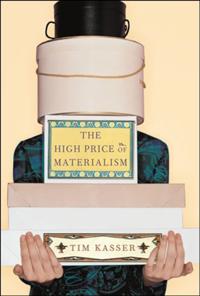 High Price of Materialism