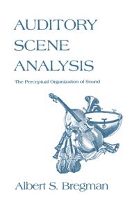 Auditory Scene Analysis