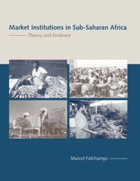 Market Institutions in Sub-Saharan Africa