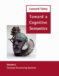 Toward a Cognitive Semantics