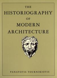 Historiography of Modern Architecture