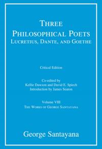 Three Philosophical Poets: Lucretius, Dante, and Goethe