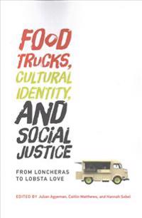 Food Trucks, Cultural Identity, and Social Justice