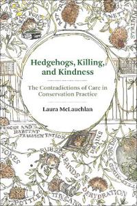 Hedgehogs, Killing, and Kindness