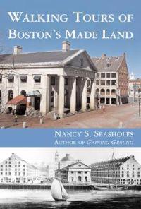 Walking Tours of Boston's Made Land