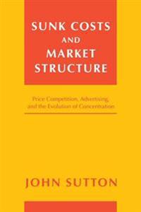 Sunk Costs and Market Structure