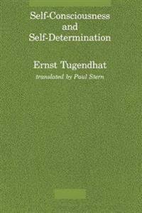 Self-Consciousness and Self-Determination