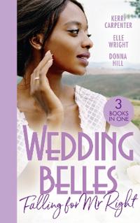 Wedding Belles: Falling For Mr Right