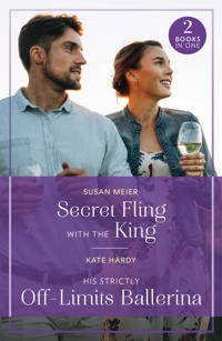 Secret Fling With The King / His Strictly Off-Limits Ballerina