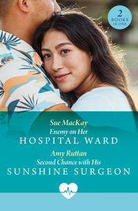 Enemy On Her Hospital Ward / Second Chance With His Sunshine Surgeon