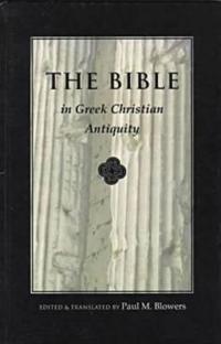 Bokomslag for "Bible In Greek Christian Antiquity"