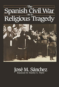 The Spanish Civil War As a Religious Tragedy