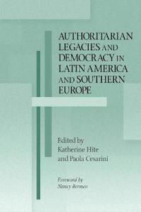 Bokomslag for "Authoritarian Legacies and Democracy in Latin America and Southern Europe"
