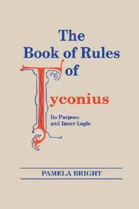 Bokomslag för "Book of Rules of Tyconius, The"