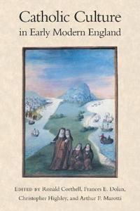 Bokomslag för "Catholic Culture in Early Modern England"