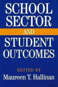 Bokomslag för "School Sector and Student Outcomes"