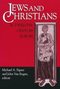 Kirjan kansi "Jews and Christians in Twelfth-Century Europe"