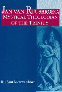 Bokomslag för "Jan van Ruusbroec, Mystical Theologian of the Trinity"