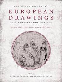 Seventeenth-Century European Drawings in Midwestern Collections