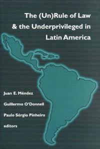 Bokomslag för "(Un)Rule Of Law and the Underprivileged In Latin America"