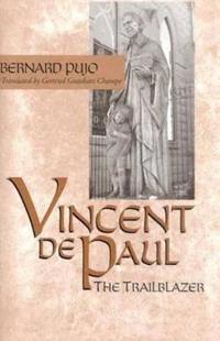 Bokomslag for "Vincent de Paul, the Trailblazer"
