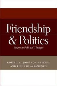 Friendship and Politics