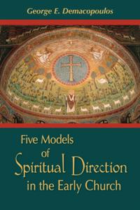 Five Models of Spiritual Direction in the Early Church