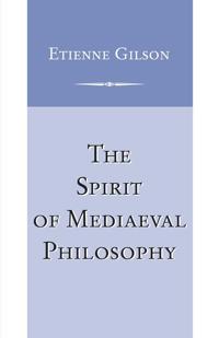 Bokomslag för "The Spirit of Mediaeval Philosophy"