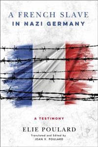 French Slave in Nazi Germany