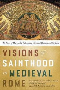 Bokomslag for "Visions of Sainthood in Medieval Rome"