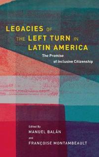 Legacies of the Left Turn in Latin America