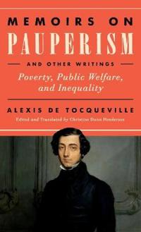 Memoirs on Pauperism and Other Writings