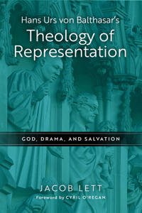 Bokomslag för "Hans Urs von Balthasar's Theology of Representation"