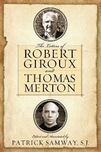 The Letters of Robert Giroux and Thomas Merton