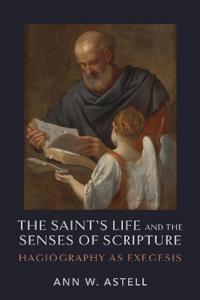 Bokomslag för "The Saint's Life and the Senses of Scripture"