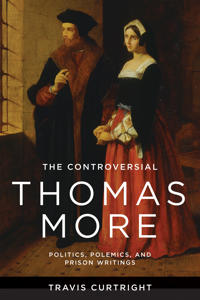 Bokomslag för "The Controversial Thomas More"