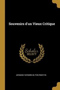 Souvenirs d'un Vieux Critique