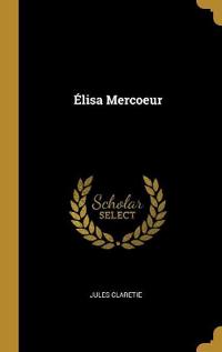 Bokomslag för "Élisa Mercoeur"