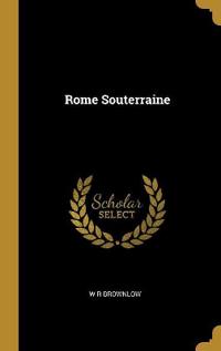 Rome Souterraine