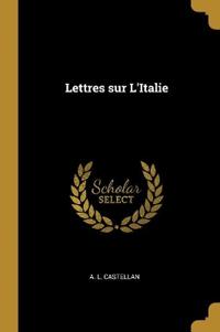 Lettres sur L'Italie