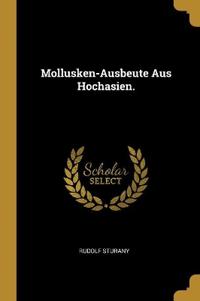 Mollusken-Ausbeute Aus Hochasien.