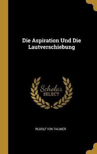 Die Aspiration Und Die Lautverschiebung
