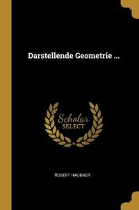Darstellende Geometrie ...