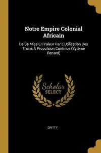 Notre Empire Colonial Africain