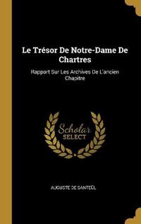 Le Trésor De Notre-Dame De Chartres