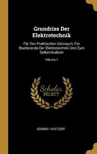 Grundriss Der Elektrotechnik