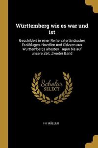 Württemberg wie es war und ist