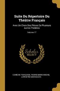 Suite Du Répertoire Du Théâtre Français